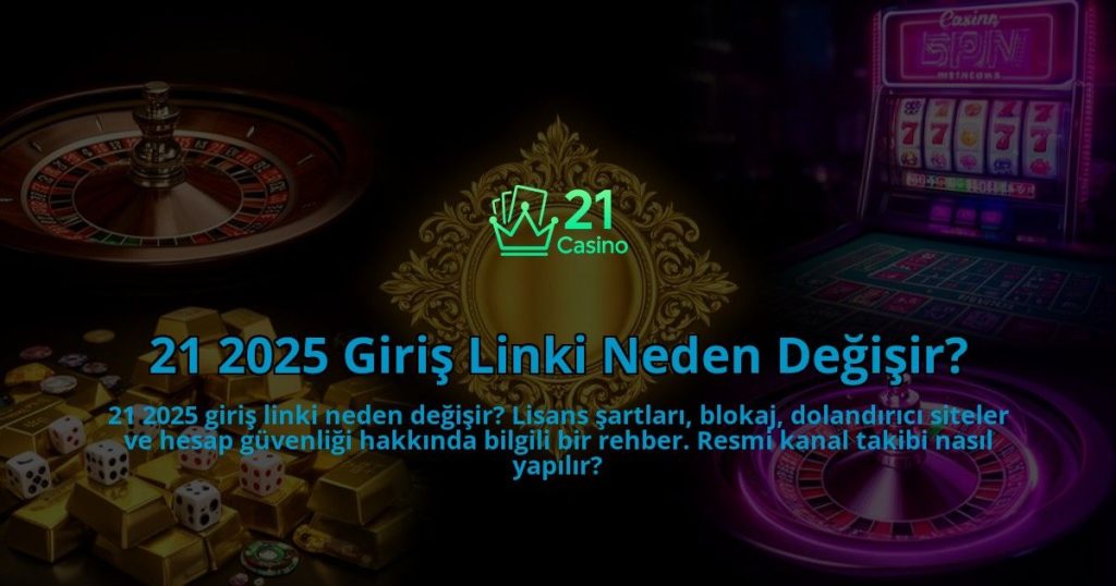 21-2025-Giris-Linki-Neden-Degisir-overlay-1786632160.jpg