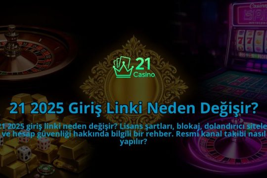 21-2025-Giris-Linki-Neden-Degisir-overlay-1786632160.jpg