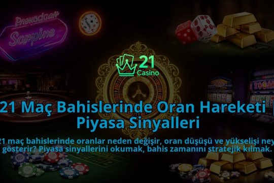 21-Mac-Bahislerinde-Oran-Hareketi-Piyasa-Sinyalleri-overlay-1786633102.jpg